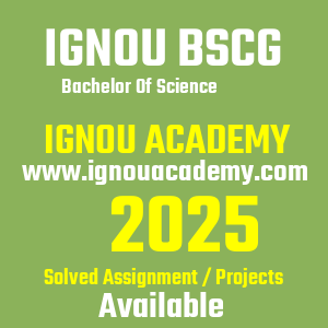 IGNOU BSCG SOLVED ASSIGNMENT 2025